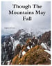 Though The Mountains May Fall